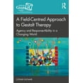 thumbnail image 1 of Gestalt Therapy Book A Field-Centred Approach to Gestalt Therapy: Agency and Response-ability in a Changing World, (Paperback), 1 of 1