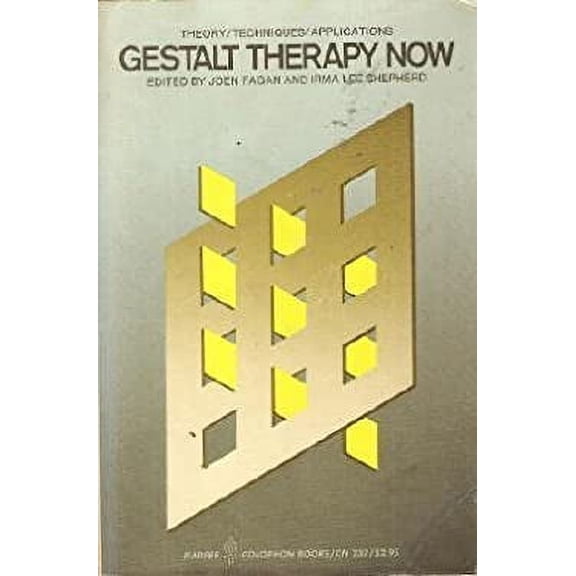Pre-Owned Gestalt Therapy Now: Theory, Techniques, Applications (Paperback) 006090237X 9780060902377