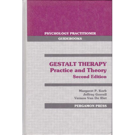 Pre-Owned Gestalt therapy: Practice and theory (Psychology practitioner guidebooks) (Hardcover) 0080364357 9780080364353