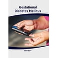 thumbnail image 1 of Gestational Diabetes Mellitus, (Hardcover), 1 of 1