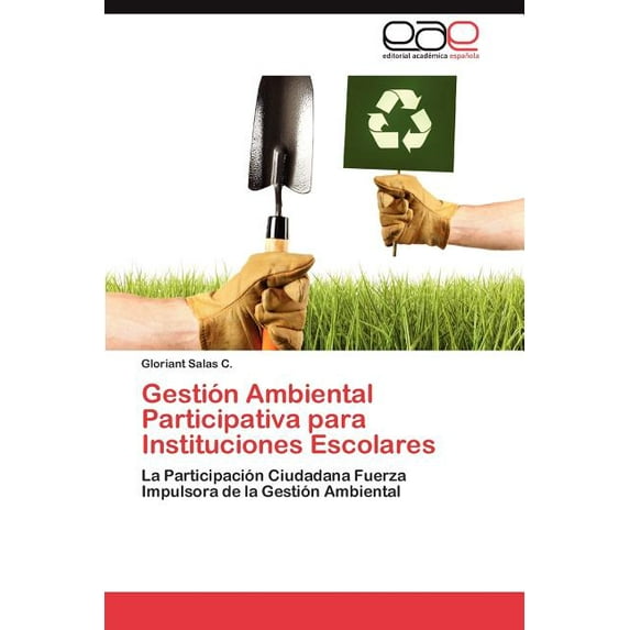Gestión Ambiental Participativa para Instituciones Escolares (Paperback)