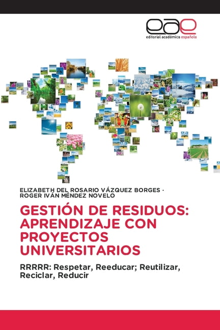 GestiÃ³n de Residuos: Aprendizaje Con Proyectos Universitarios, (Paperback)