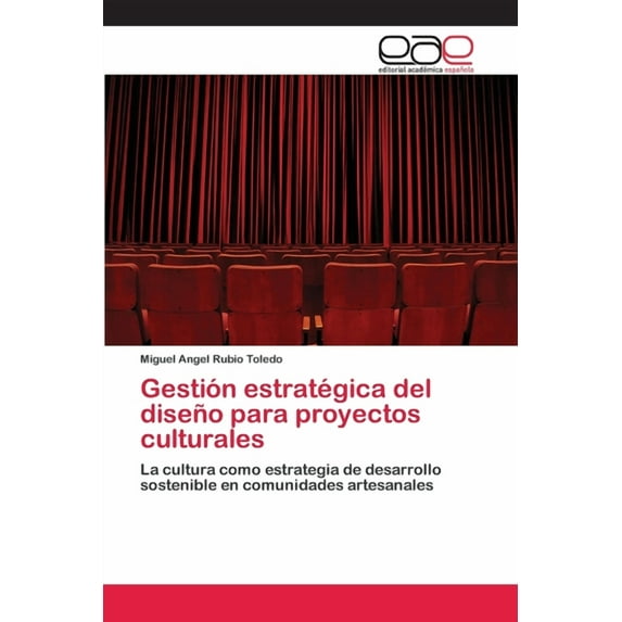 Gestión estratégica del diseño para proyectos culturales (Paperback)
