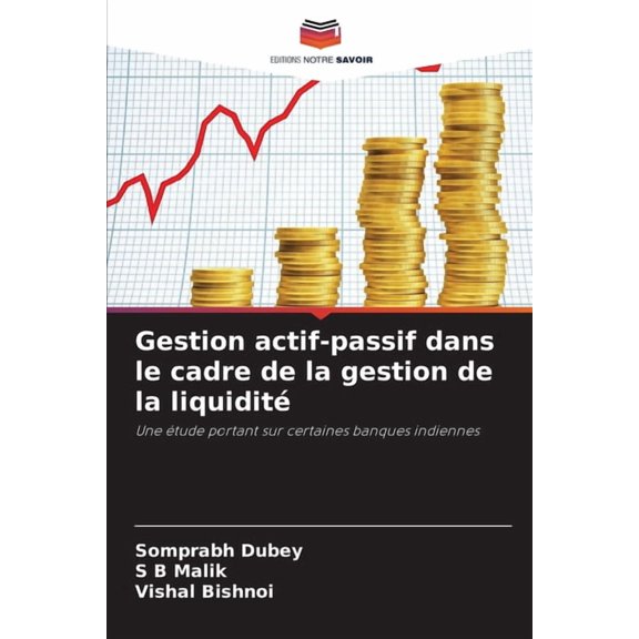 Gestion actif-passif dans le cadre de la gestion de la liquidit, (Paperback)