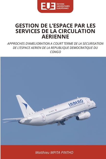 Gestion de l'Espace Par Les Services de la Circulation Aerienne, (Paperback)