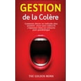 thumbnail image 1 of Gestion de la Colère : Comment élever un individu plus attentif, vivre sans colère et s'épanouir dans un scénario post-pandémique (Hardcover), 1 of 1