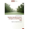thumbnail image 1 of Omn.Univ.Europ.: Gestion Durable Du Bois-Énergie Au Sud-Kivu En Rdc (Paperback), 1 of 1