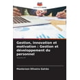 thumbnail image 1 of Gestion, innovation et motivation: Gestion et développement du personnel (Paperback), 1 of 1