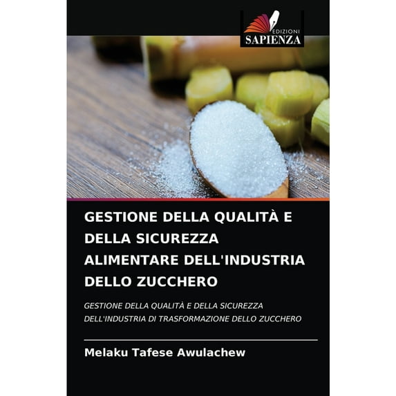 Gestione Della Qualità E Della Sicurezza Alimentare Dell'industria Dello Zucchero (Paperback)