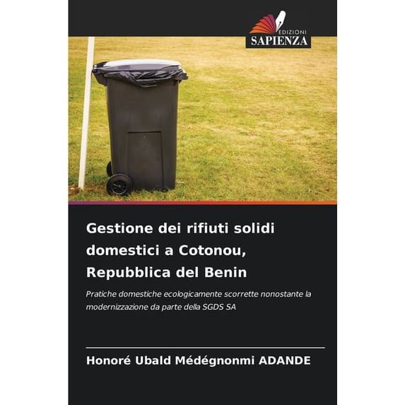 Gestione dei rifiuti solidi domestici a Cotonou, Repubblica del Benin, (Paperback)