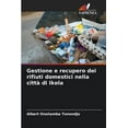 thumbnail image 1 of Gestione e recupero dei rifiuti domestici nella città di Ikela (Paperback), 1 of 1