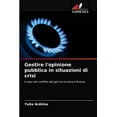 thumbnail image 1 of Gestire l'opinione pubblica in situazioni di crisi (Paperback), 1 of 1