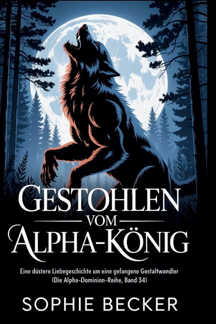 Gestohlen vom Alpha-König, (Paperback)