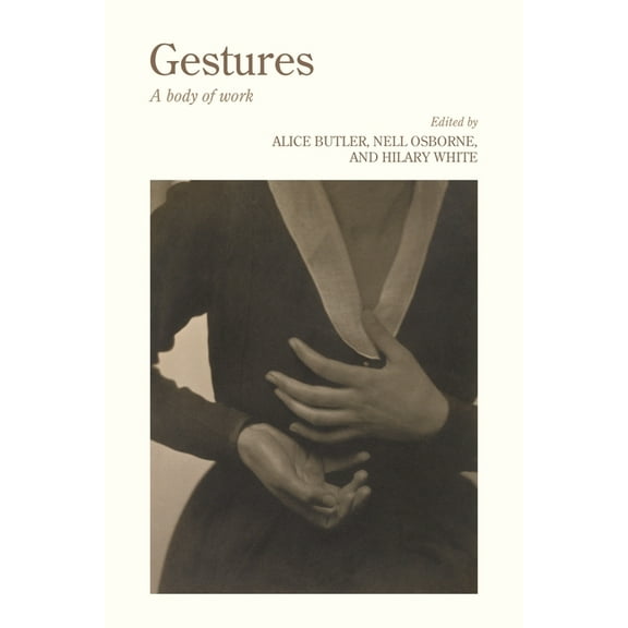 Gestures: A Body of Work, (Hardcover)