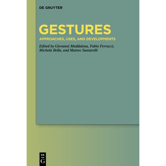 Gestures: Approaches, Uses, and Developments, (Hardcover)