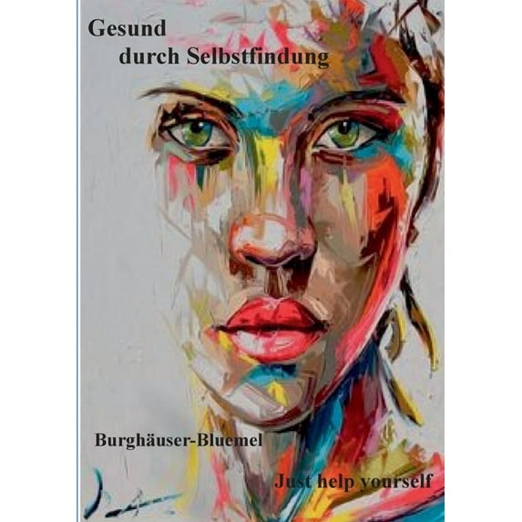 Gesund durch Selbstfindung, (Paperback)