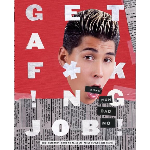 Get A F*ck!ng Job! (Paperback)