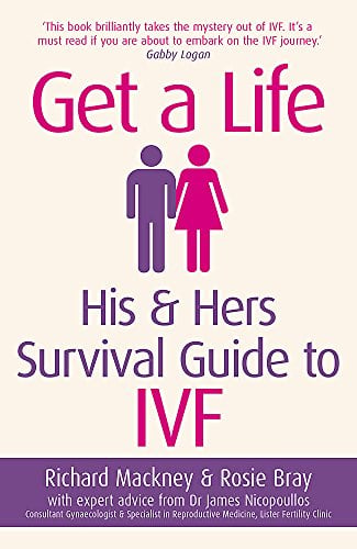 Pre-Owned Get A Life : His & Hers Survival Guide to IVF (Paperback)