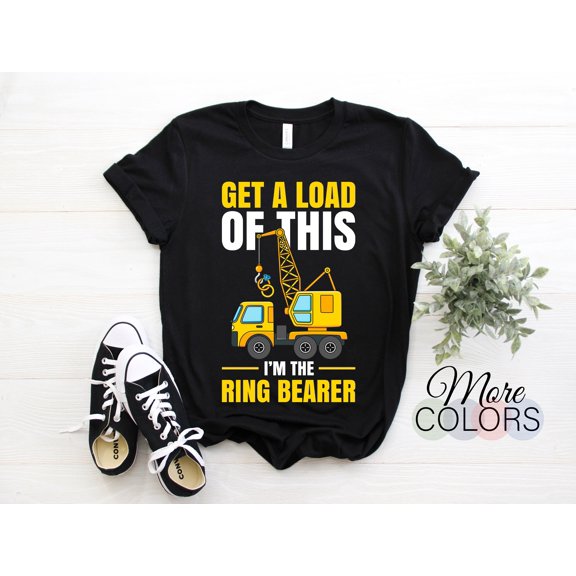 Get A Load Of This Im The Ring Bearer Funny Wedding Gift T-Shirt, Boys Girls Rings Shirts, Present For Kids Youth Men, Wedding Party Outfit,