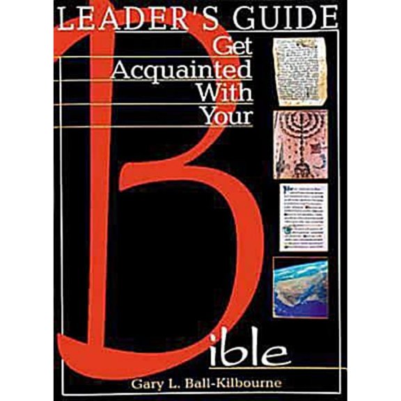 Pre-Owned Get Acquainted With Your Bible: Leader's Guide (Paperback) 0687140471 9780687140473
