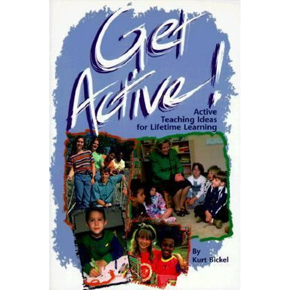 Pre-Owned Get Active!: Active Teaching Ideas for Lifetime Learning (Paperback) 0570015537 9780570015536