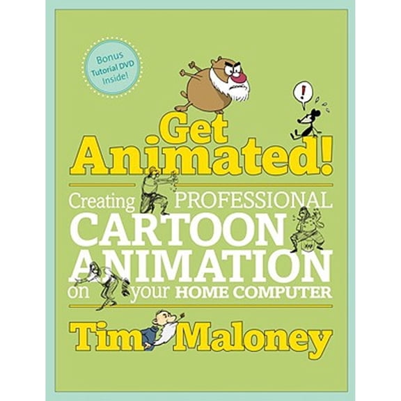 Pre-Owned Get Animated!: Creating Professional Cartoon Animation on Your Home Computer (Paperback) by Tim Maloney
