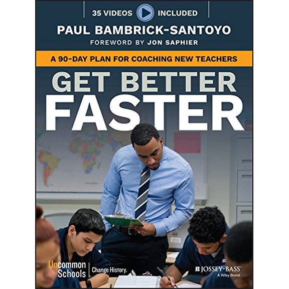Pre-Owned Get Better Faster: A 90-Day Plan for Coaching New Teachers