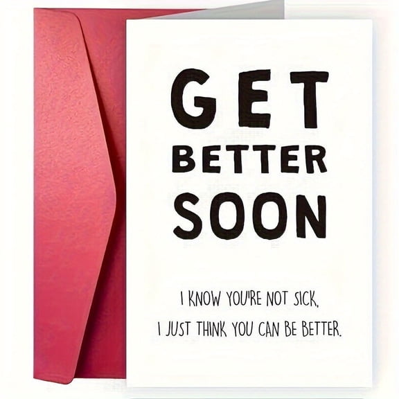 Get Better Soon Funny Greeting Card - Blank Inside with Envelope - Perfect for Encouragement and Support