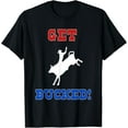 thumbnail image 1 of Get Bucked Bull Riding Rodeo Cowboy Cowgirl T-Shirt, 1 of 3