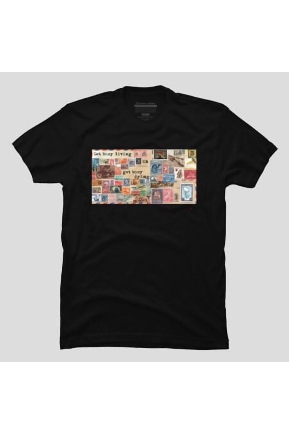 Get Busy Living Funny Motivational Quote, H12352 Unisex T-Shirt, Up to 5XL Available