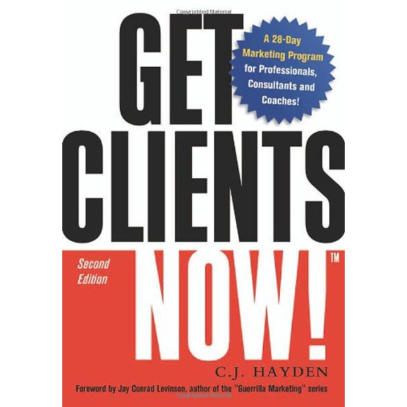 Pre-Owned Get Clients Now!: A 28-day Marketing Program for Professionals, Consultants, And Coaches (Paperback) 0814473741 9780814473740