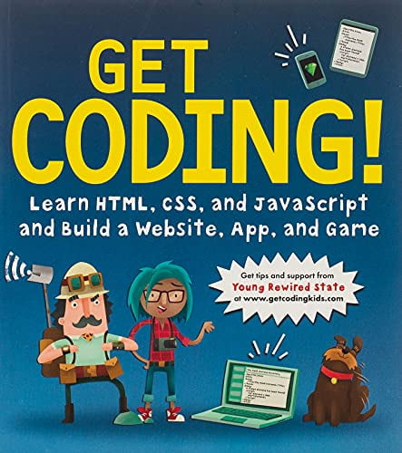 Pre-Owned Get Coding!: Learn Html, CSS \u0026 JavaScript \u0026 Build a Website, App \u0026 Game (Paperback) 076369276X 9780763692766