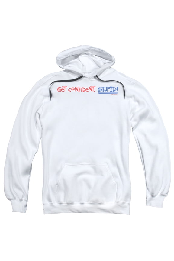 - Get Confident Stupid - Pull-Over Hoodie - XXXX-Large