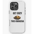 thumbnail image 1 of Get Cozy this Kwanzaa Holiday Phone Case for iPhone 16 15 14 13 12 11 Pro Max, 1 of 2