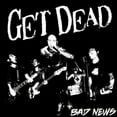 thumbnail image 1 of Get Dead - Bad News - Punk Rock - Vinyl, 1 of 1