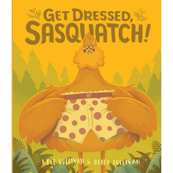 Pre-Owned Get Dressed, Sasquatch!, Hazy Dell Press Monster Ser 3, by Kyle Sullivan, Derek Sullivan, (Board Book), Children's Books, English
