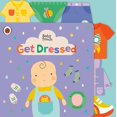 thumbnail image 1 of Pre-Owned Get Dressed: A Touch-And-Feel Playbook (Board book) 0241559057 9780241559055, 1 of 1