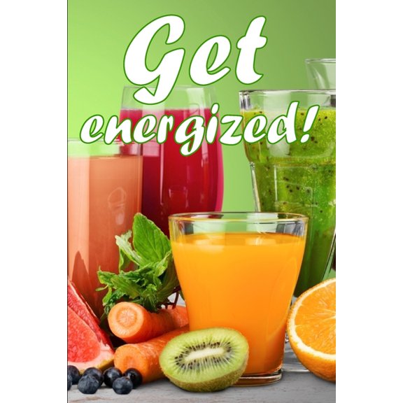 Get Energized!: Juicing to Improve Health: A Fantastic Gift Idea, (Paperback)