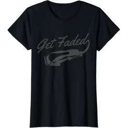 Get Faded Barber Hairstylist Hairdresser Coiffeur Funny Gift T-Shirt Get Faded Barber Hairstylist Hairdresser Coiffeur Funny Gift T-Shirt