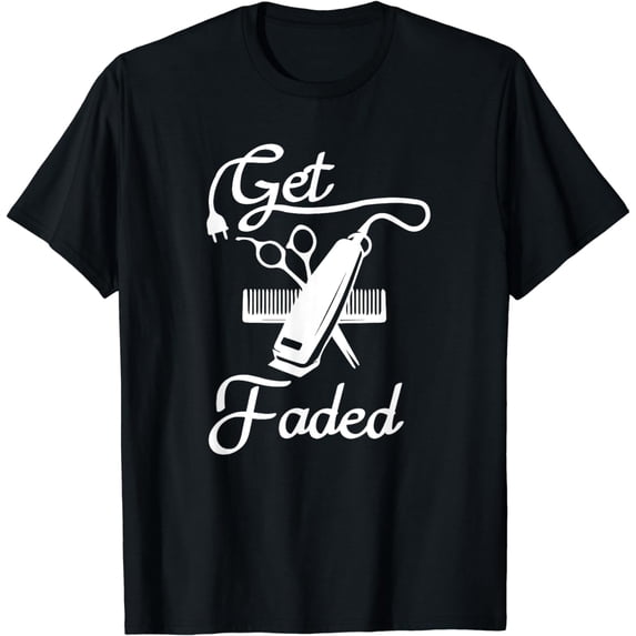 Get Faded Razor Barbers Haircut Quote T-Shirt