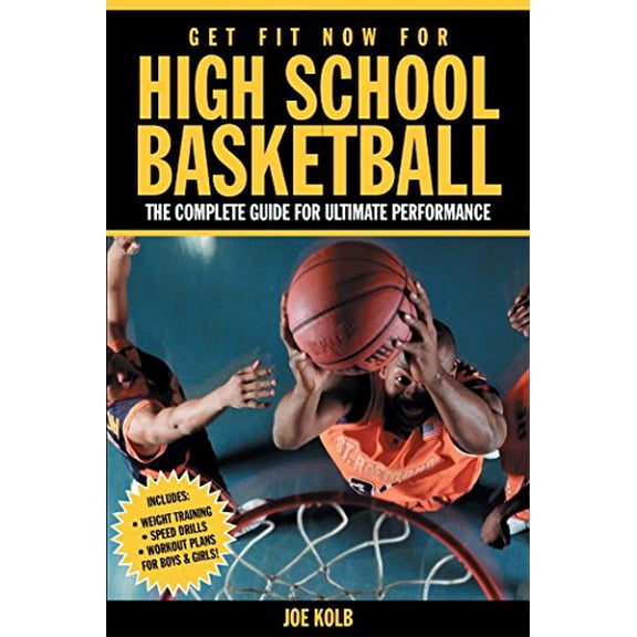 Pre-Owned Get Fit Now For High School Basketball: The Complete Guide for Ultimate Performance (Get Fit Now for High School Sports) Paperback