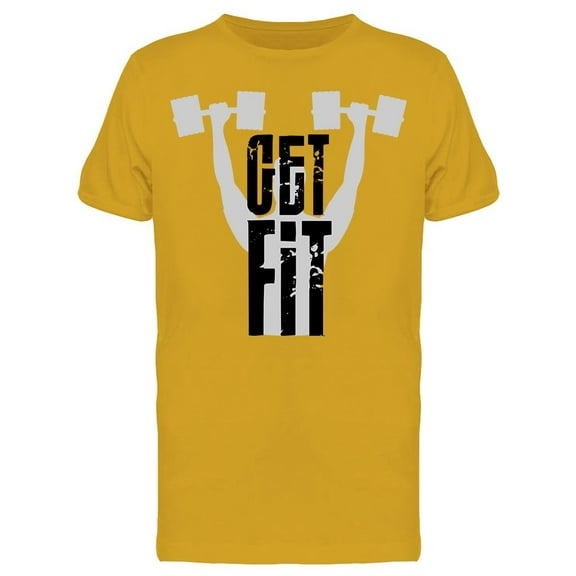Get Fit, Text T-Shirt Men -Image by Shutterstock, Male Small
