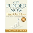 thumbnail image 1 of Get Funded Now : Find Out How: From Self to Professional Funding, 1 of 1
