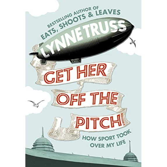 Pre-Owned Get Her Off the Pitch!: How Sport Took Over My Life (Hardcover) 0007305745 9780007305742