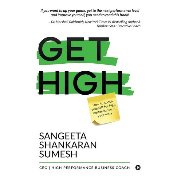 Get High: How to coach yourself for high performance in your work (Paperback)