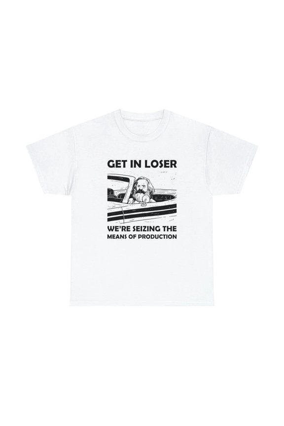 Get In Loser Funny Meme shirt