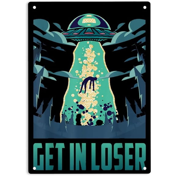 Get In Loser Sign Metal Tin Sign, Funny Alien Poster for Home Cafes Bars Pub Man Cave Wall Decor Plaque Sign 12x8 Inch
