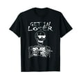 thumbnail image 1 of Get In Loser Skeleton Halloween Funny Costume T-Shirt, 1 of 5