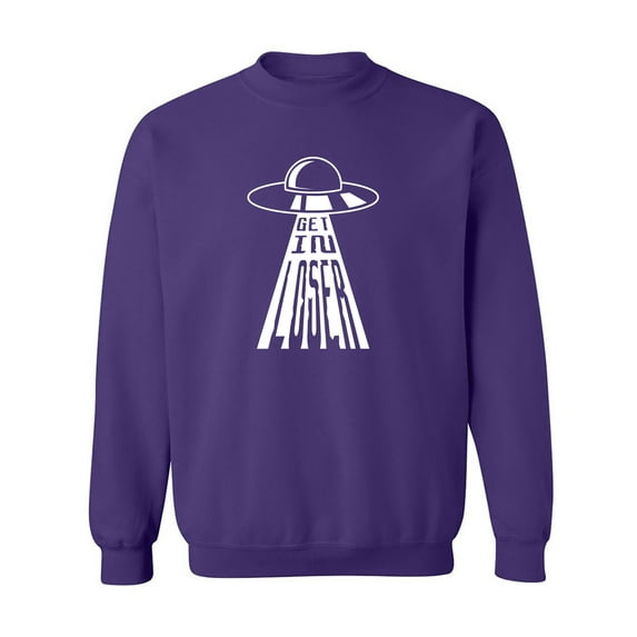 Get In Loser (UFO) Crewneck Sweatshirt
