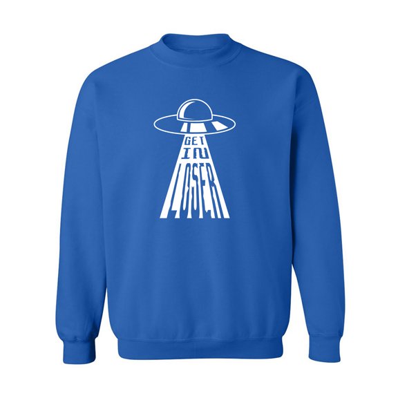 Get In Loser (UFO) Crewneck Sweatshirt